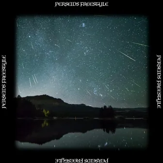 Perseids Freestyle by Prempeh