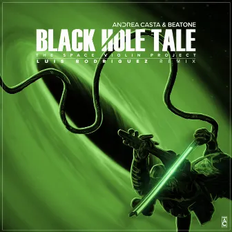 Black Hole Tale: the Space Violin Project (Luis Rodriguez Remix) by Andrea Casta