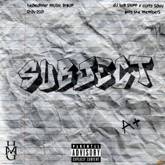 Subject by DJ BIG SKIPP