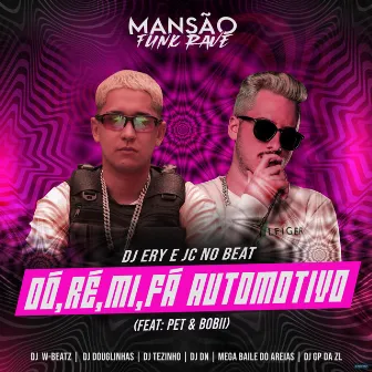 Dó, Ré, Mi, Fá Automotivo (Mansão Funk Rave) by JC NO BEAT