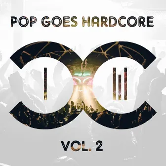 Pop Goes Hardcore - Volume 2 by DCCM