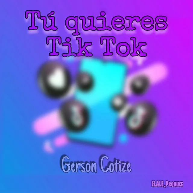 Tu Quieres Tik Tok