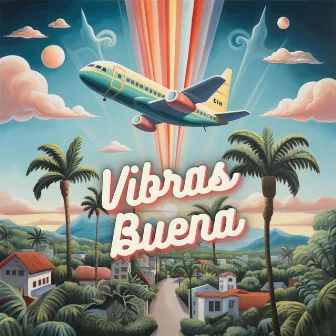 Vibras Buena by Dezmen