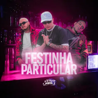 Festinha Particular by Familia 3um3