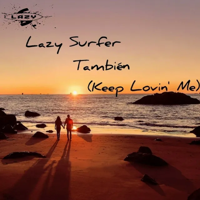 También (Keep Lovin' Me)