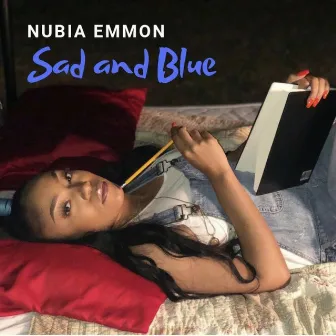 Sad and Blue by Nubia Emmon