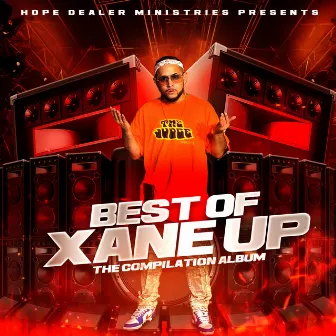 Best of Xane Up The Compilation Album by Xane Up