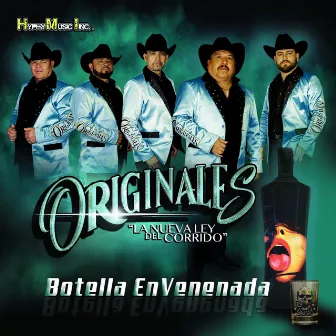 Botella Envenenada by Originales La Nueva Ley del Corrido