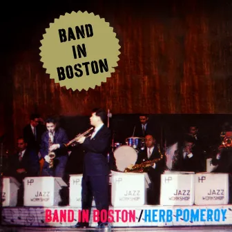 Band In Boston by Herb Pomeroy