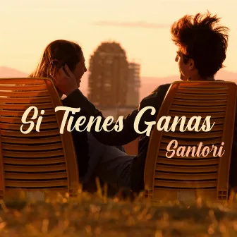 Si Tienes Ganas by Santori