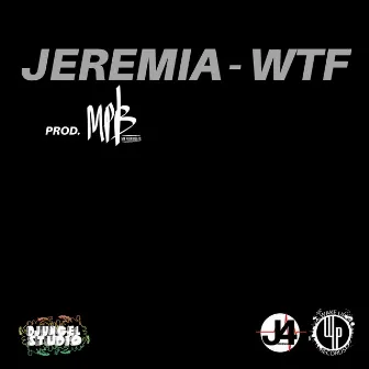 WTF by Jeremia