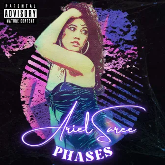 Phases by Ariel Saree