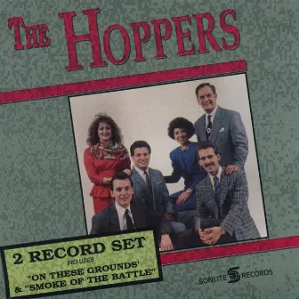 On These Grounds/Smoke of the Battle - Double Album by The Hoppers