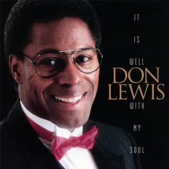 It Is Well With My Soul by Don Lewis