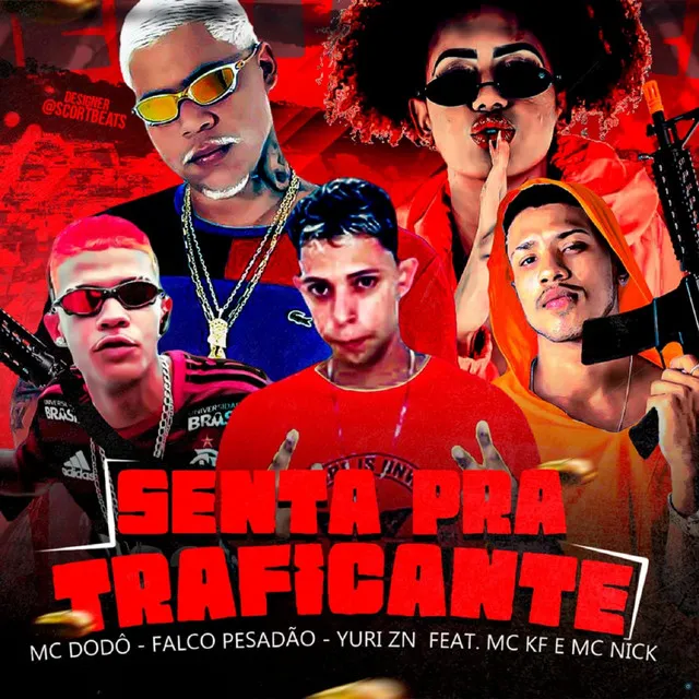 Senta pra Traficante (feat. Mc Nick & Mc KF)