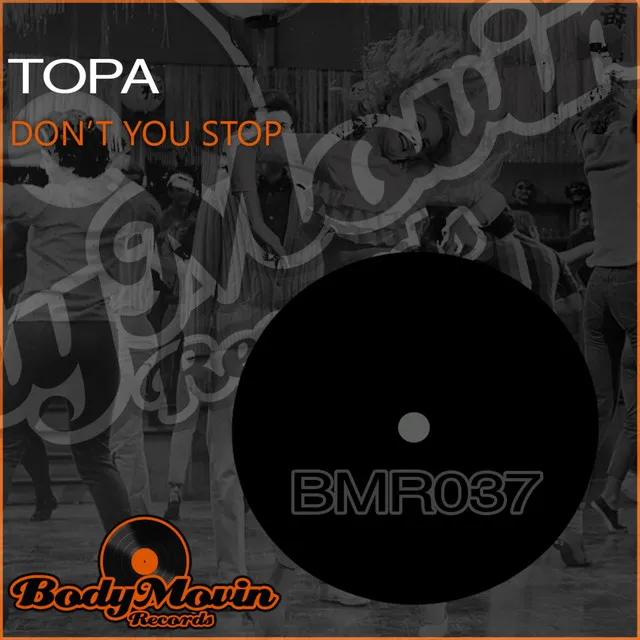 Don't You Stop - Original Mix