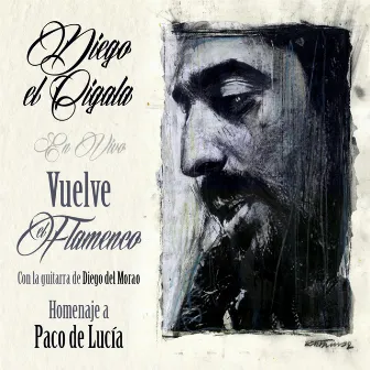 Vuelve el Flameco: Homenaje a Paco de Lucía by Diego El Cigala