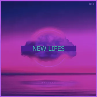 New Lifes by MATYCAN