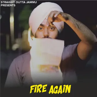 Fire Again by Straight Outta Jammu