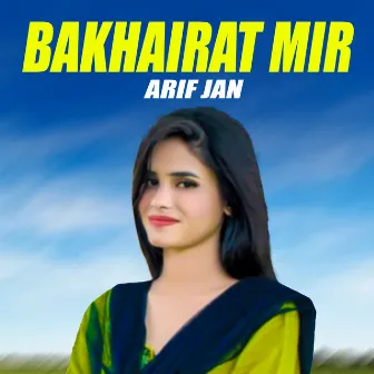 Bakhairat by Iqbal Jan