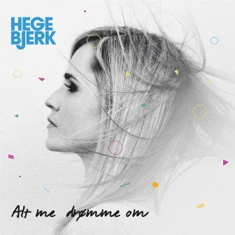 Alt me drømme om by Hege Bjerk