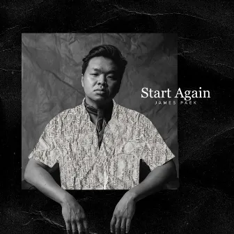 Start Again by James Paek