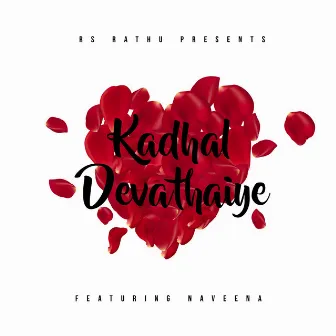 Kadhal Devathaiye by RS Rathu