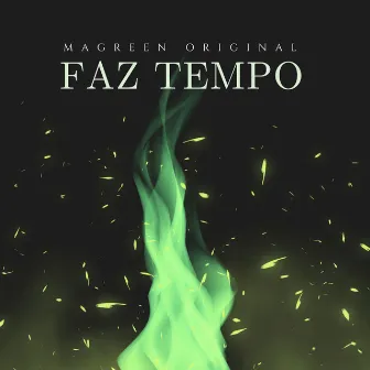 Faz Tempo by Ma Green Original