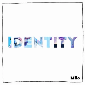 IDENTITY EP by MRo