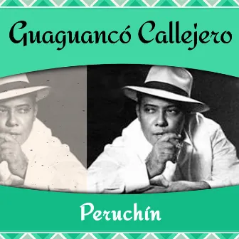 Guaguancó Callejero by Peruchín