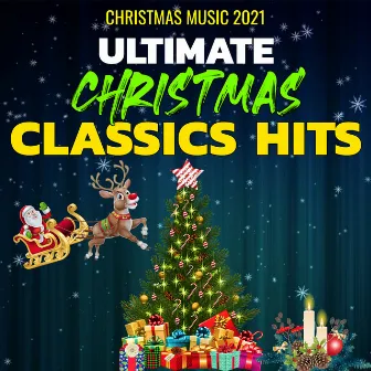 Christmas Music 2021: Ultimate Christmas Classics Hits by The Holiday Music Guys