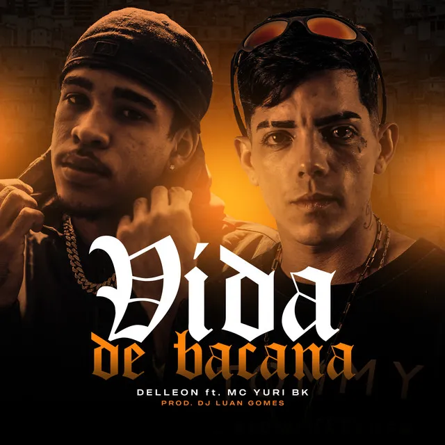 Vida de Bacana