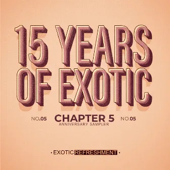 15 Years Of Exotic - Chapter 5 by Gabieris