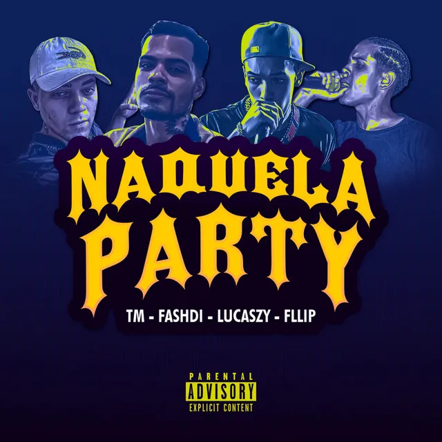 NAQUELA PARTY