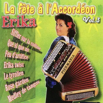 La Fête A L'accordéon Vol. 3 by Erika