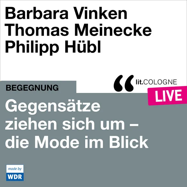 Teil 26 - Gegensätze ziehen sich um - Mode im Blick - lit.COLOGNE live