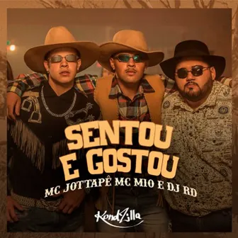 Sentou e Gostou by MC JottaPê