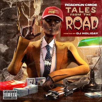 Tales From The Road by RoadRun CMoe