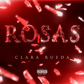 Rosas by Clara Rueda