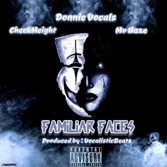 Familiar Faces by Donnie Vocals