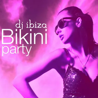 Bikini Party Dj Ibiza - Cool Music & Bossanova Background for Summer Party Night by Pueblo del Mar