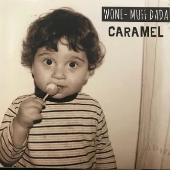 Caramel by Muff Dada