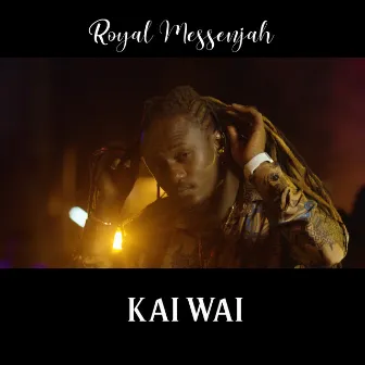 Kai Wai by Royal Messenjah