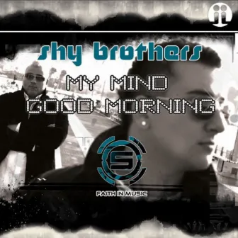 My Mind / Good Morning by Shy Brothers