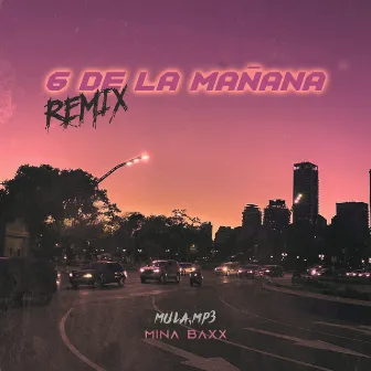 6 DE LA MAÑANA by MINA BAXX