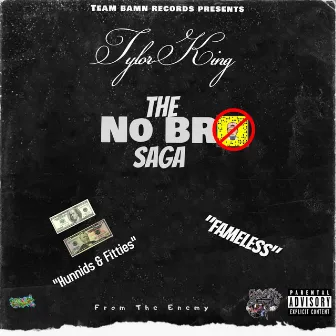 The No Bro Saga by Tylor King