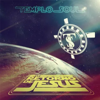 O Retorno de Jesus by Templo Soul