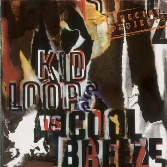 Kid Loops vs. Cool Breeze by Cool Breeze