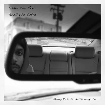 Spare the Rod, Spoil the Child by Rodney Ricks Jr.