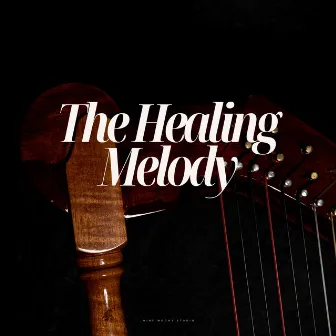 The Healing Melody by Unknown Artist